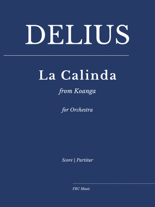 Delius: La Calinda (from Koanga) for Orchestra