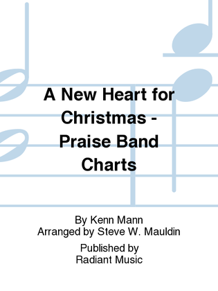 A New Heart for Christmas - Praise Band Charts