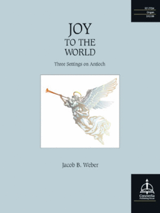 Book cover for Joy to the World: Three Settings on Antioch