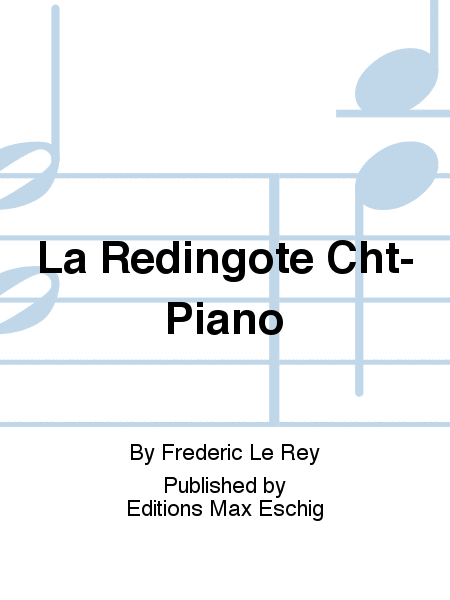 La Redingote Cht-Piano