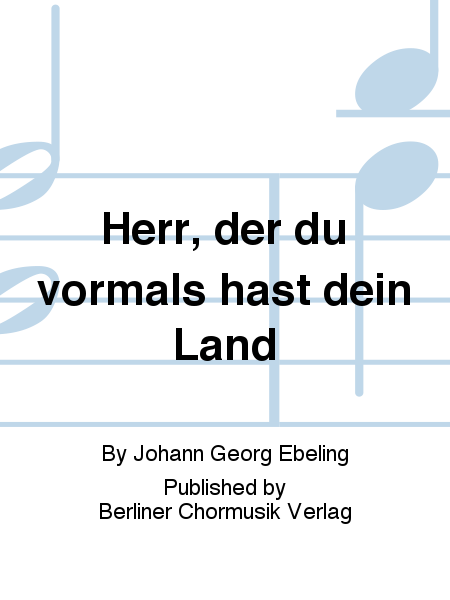 Herr, der du vormals hast dein Land