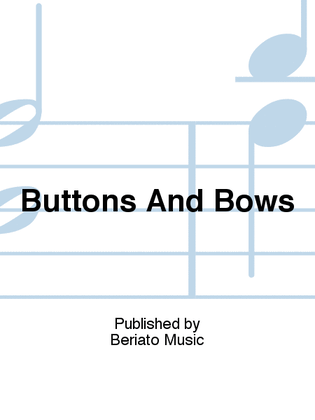 Buttons And Bows