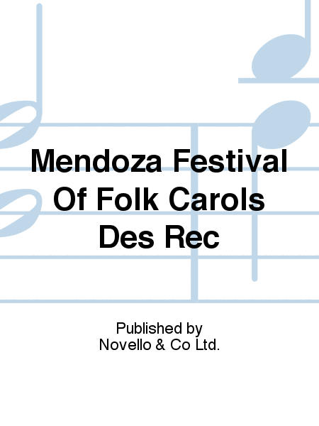 Mendoza Festival Of Folk Carols Des Rec