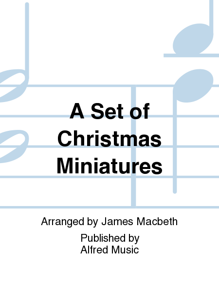 A Set of Christmas Miniatures
