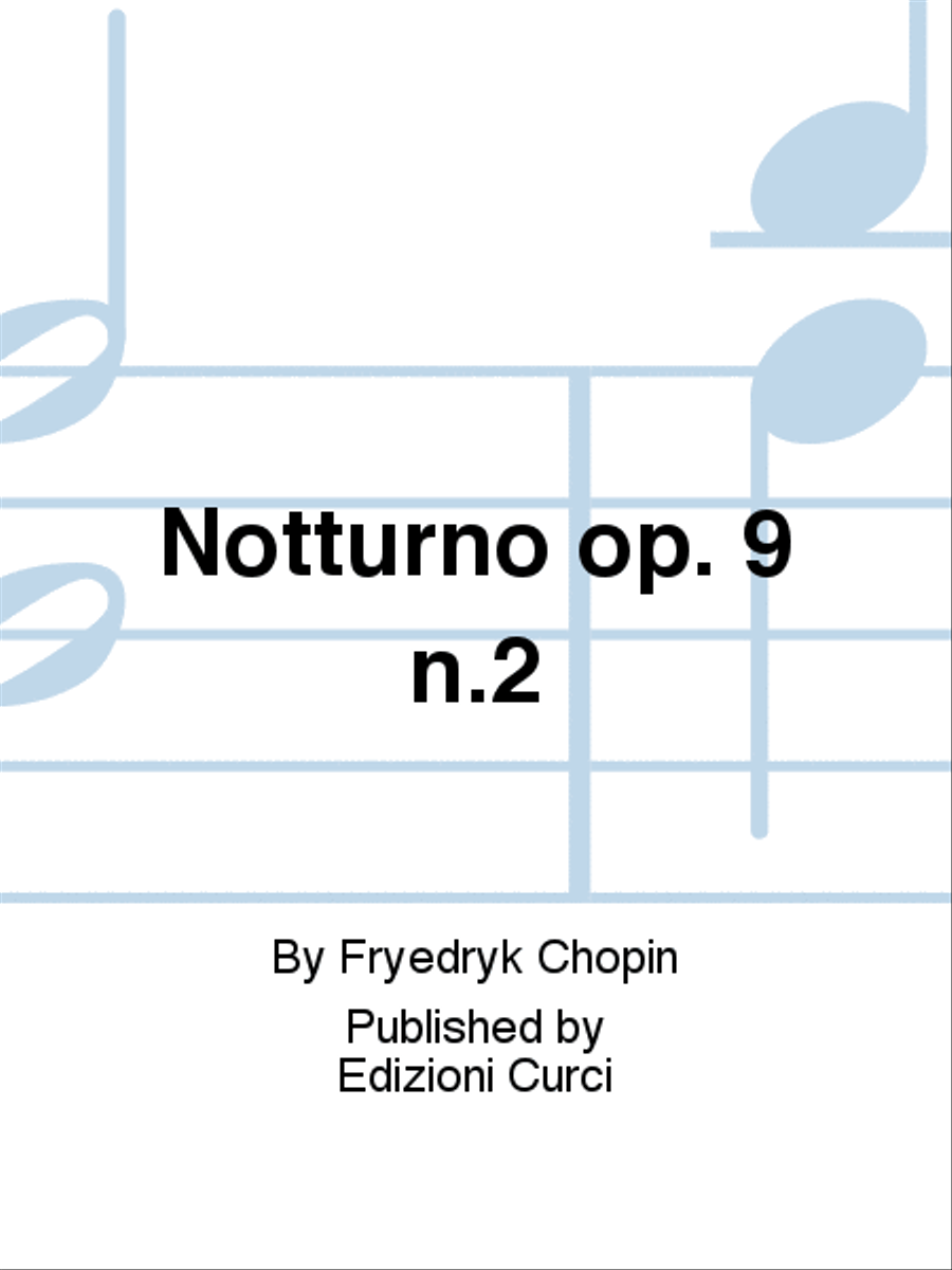 Notturno op. 9 n.2 Notturno op. 9 n.2 School and Community scores gallery preview page 1