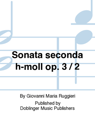 Sonata seconda h-moll op. 3 / 2