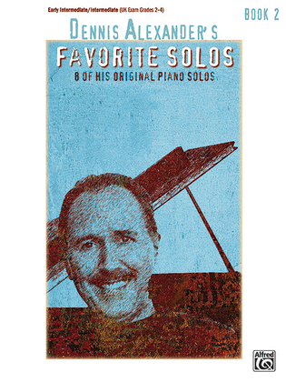 Book cover for Dennis Alexander's Favorite Solos, Book 2