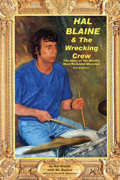 Hal Blaine and the Wrecking Crew - 3rd Edition