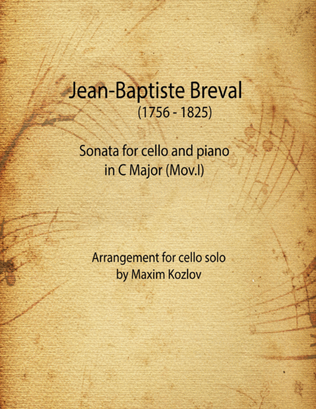 J.B.Breval Sonata for cello and piano in C Major, Mov.I. Arrangement for cello solo.