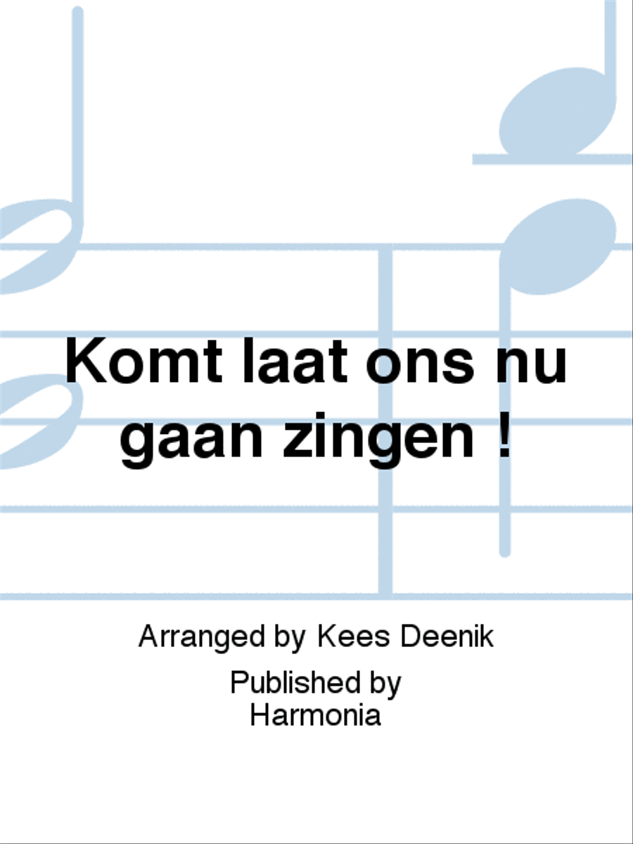 Komt laat ons nu gaan zingen ! 4-Part scores gallery preview page 1