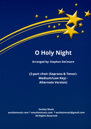 O Holy Night (2-part choir (Soprano & Tenor) - Medium/Low Key - Alternate Version)