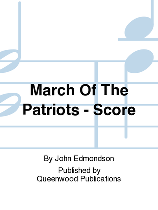 March Of The Patriots - Score