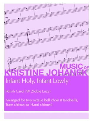 Infant Holy, Infant Lowly (2 Octave Handbells, Hand Chimes or Tone Chimes)