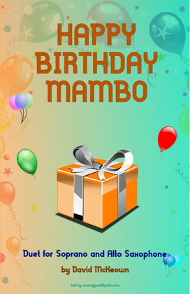 Happy Birthday Mambo, for Soprano and Alto Saxophone Duet
