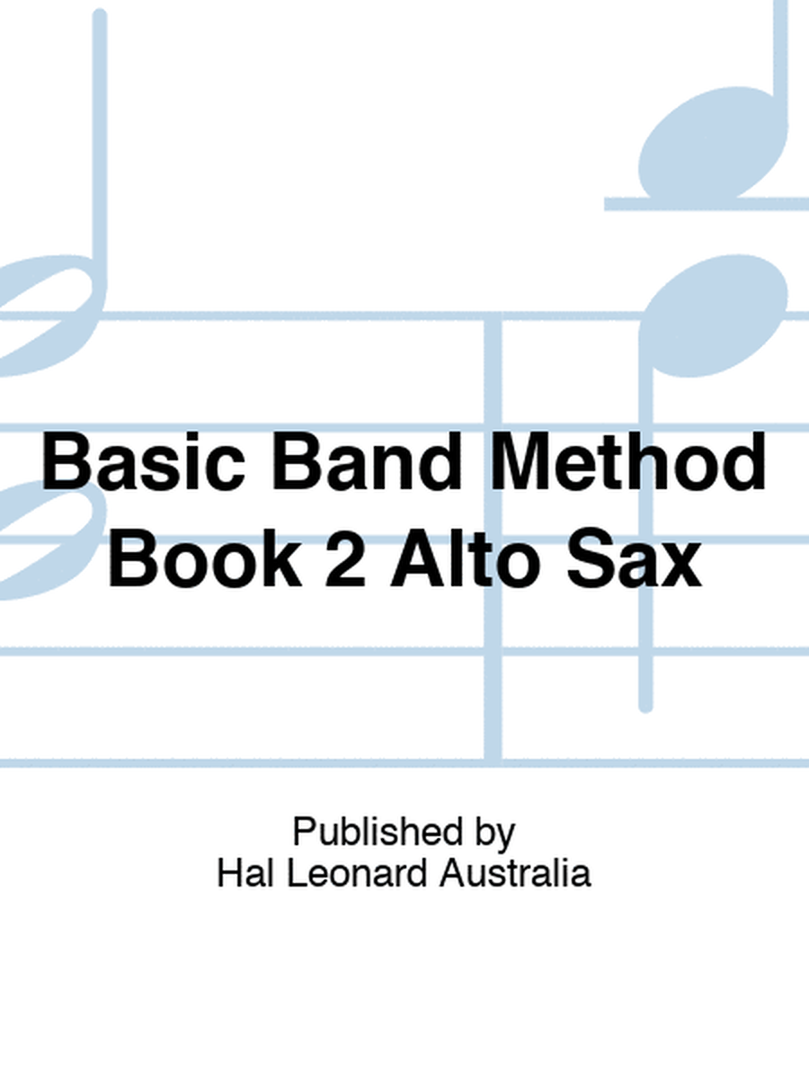 Basic Band Method Book 2 Alto Sax