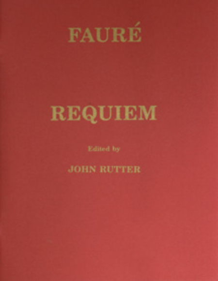 Gabriel Faure : Requiem Faure