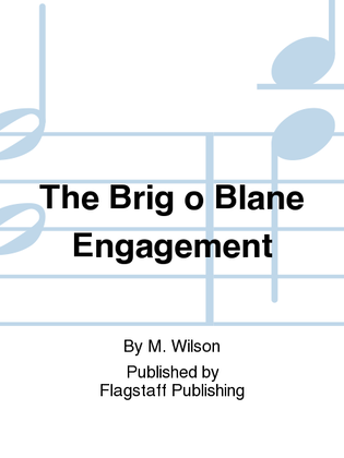 The Brig o Blane Engagement