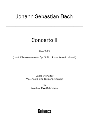 Concerto for Violoncello, Strings and Basso continuo A minor (after BWV 593)