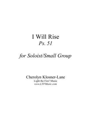 I Will Rise (Ps. 51) [Soloist/Small Group]