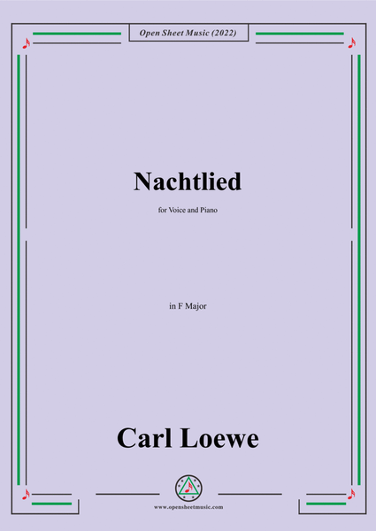 Loewe-Nachtlied,in F Major,for Voice and Piano