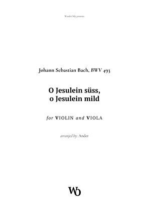O Jesulein süss by Bach for Violin and Viola Duet