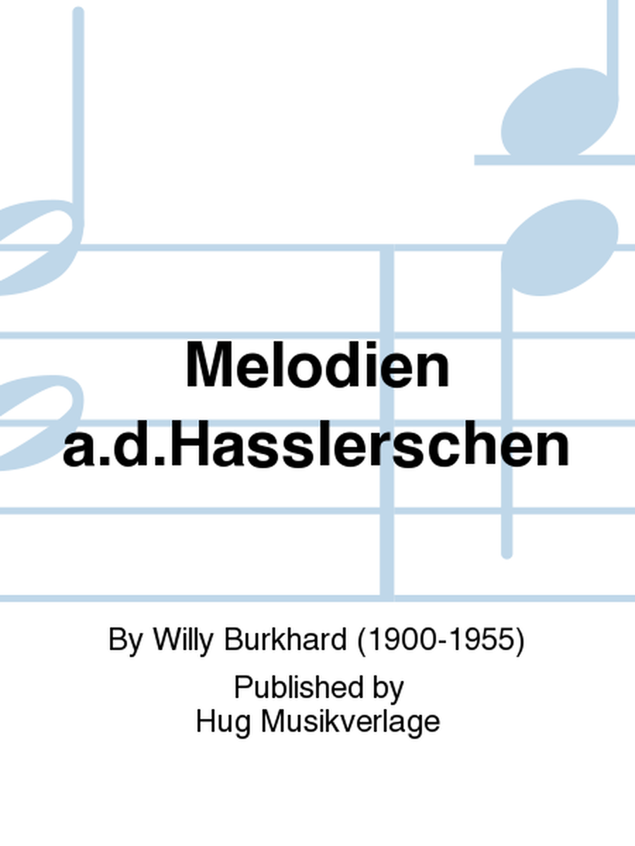 Melodien a.d.Hasslerschen