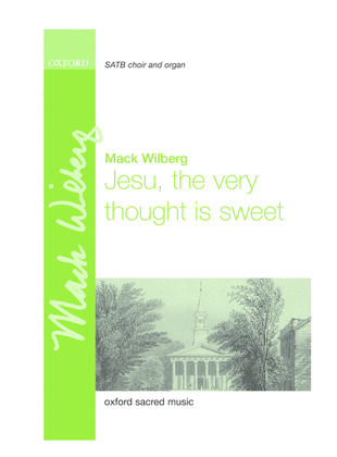 Jesu, the very thought is sweet