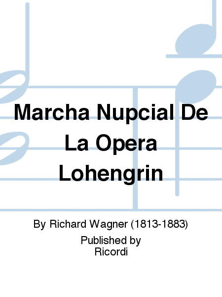 Marcha Nupcial De La Opera Lohengrin