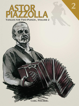 Book cover for Astor Piazzolla - Tango for 2 Pianos, Volume 2