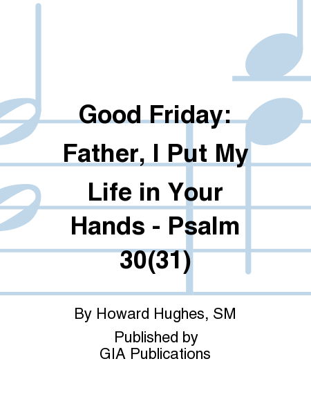 Psalm for Good Friday