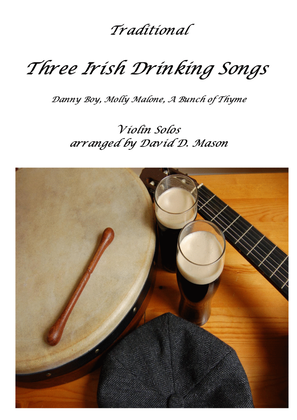 Three Irish Drinking Songs