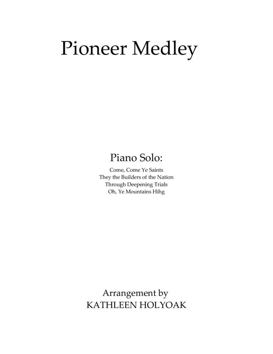 Pioneer Medley - Piano arrangement by KATHLEEN HOLYOAK image number null