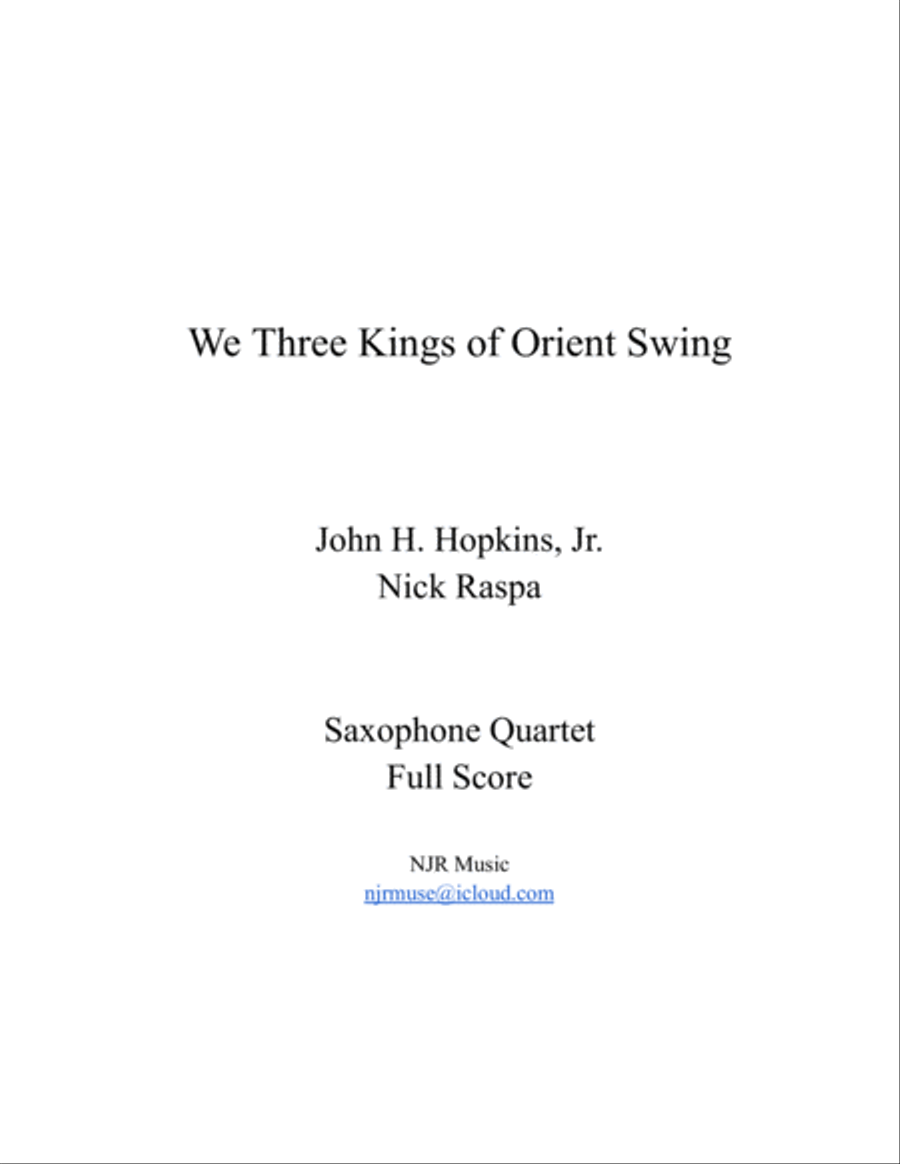 We Three Kings of Orient Swing (sax quartet - AATB) Full Set We Three Kings of Orient Swing (sax quartet - AATB) Full Set Saxophone Quartet scores gallery preview page 3