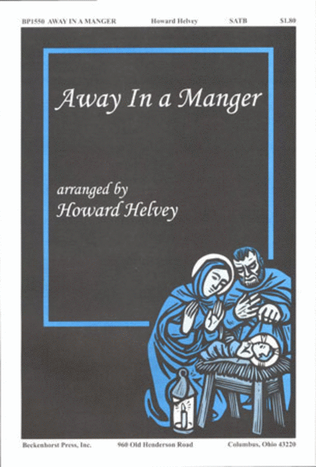 Howard Helvey; Away In A Manger