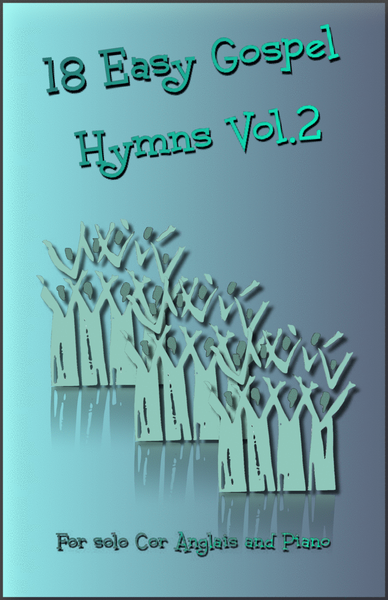 18 Gospel Hymns Vol.2 for Solo Cor Anglais and Piano