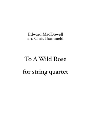 To A Wild Rose (string quartet)