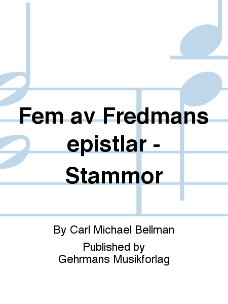 Fem av Fredmans epistlar - Stammor