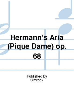 Hermann's Aria (Pique Dame) op. 68