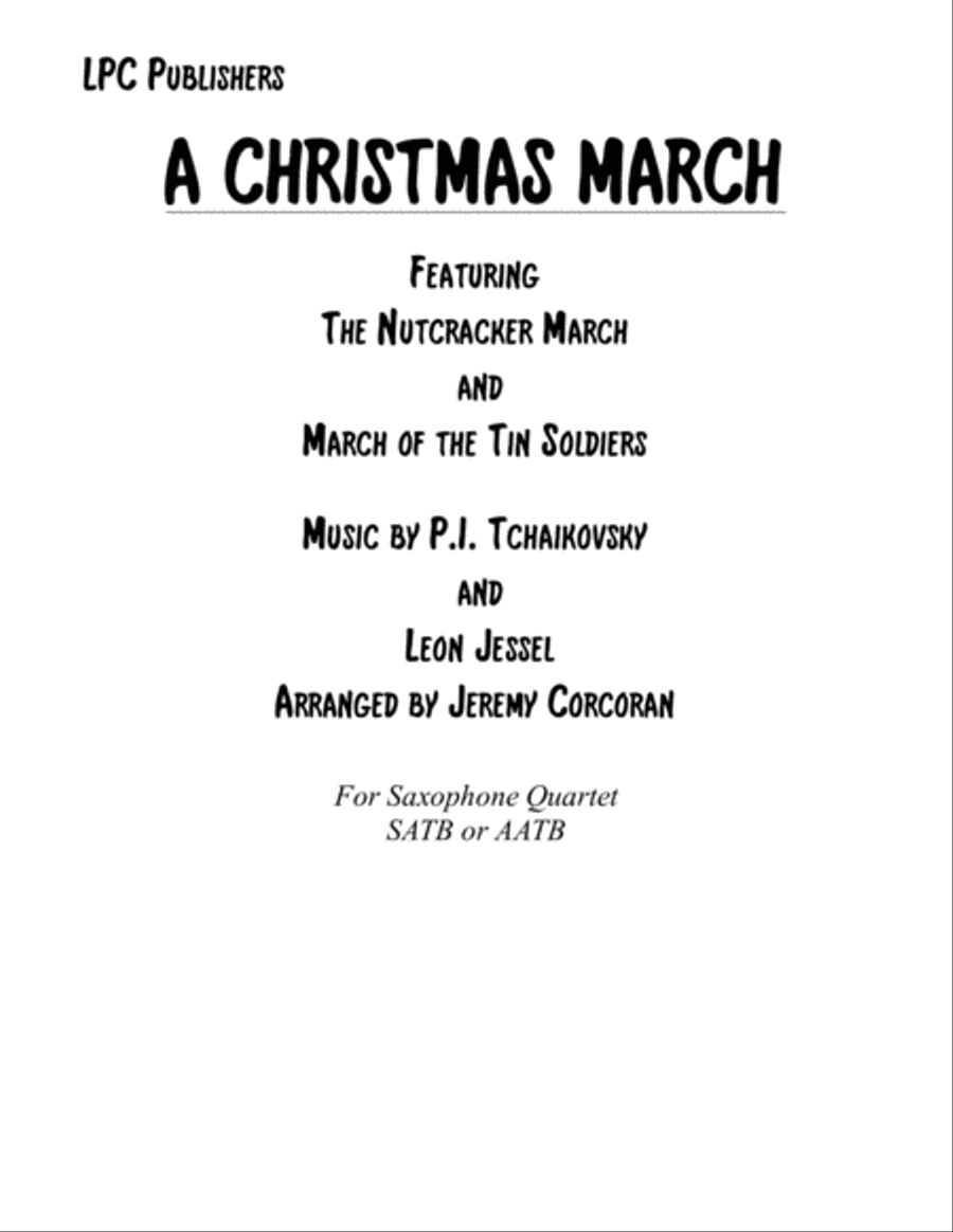 A Christmas March for Saxophone Quartet (SATB or AATB) Saxophone Quartet scores gallery preview page 1