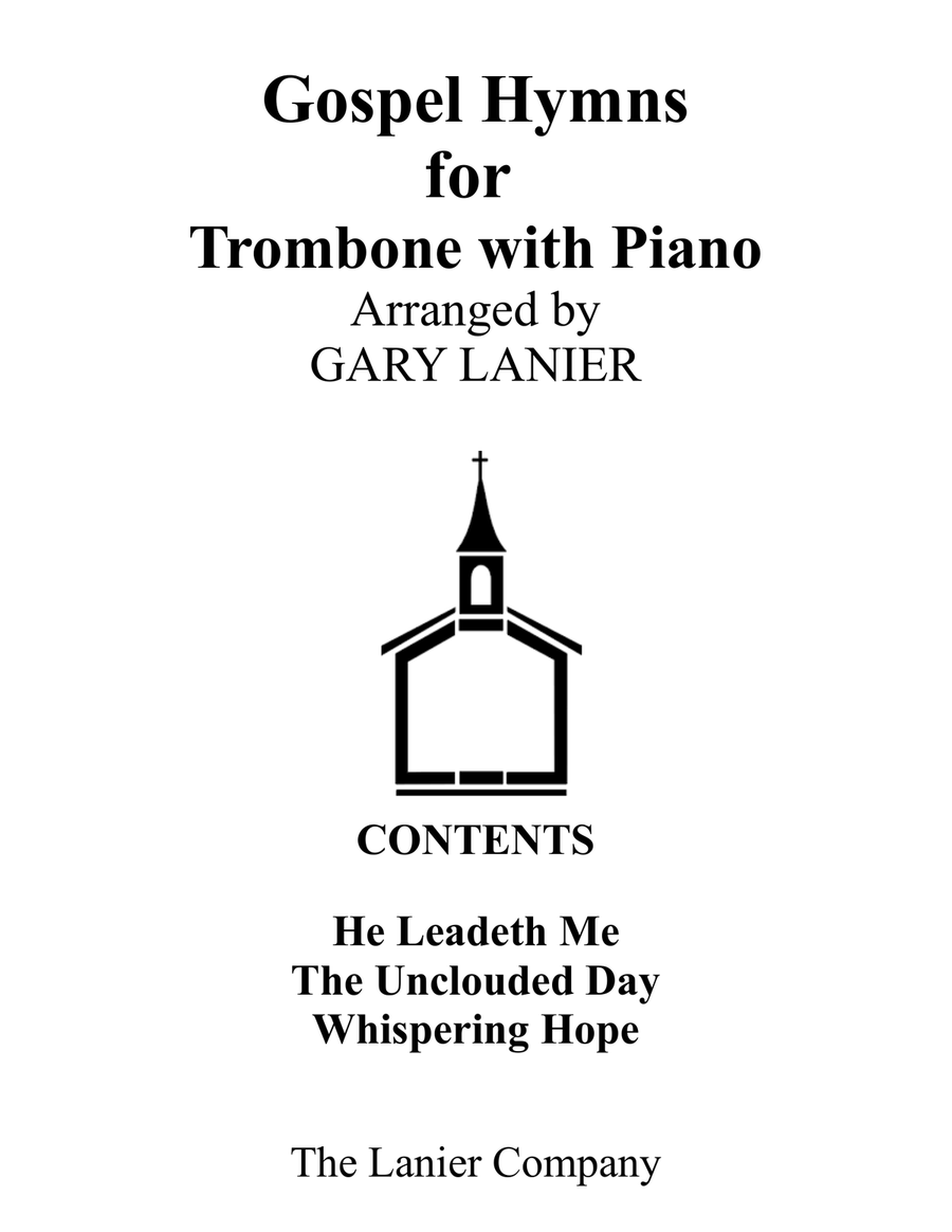 Gospel Hymns for Trombone (Trombone with Piano Accompaniment) Gospel Hymns for Trombone (Trombone with Piano Accompaniment) Piano scores gallery preview page 1