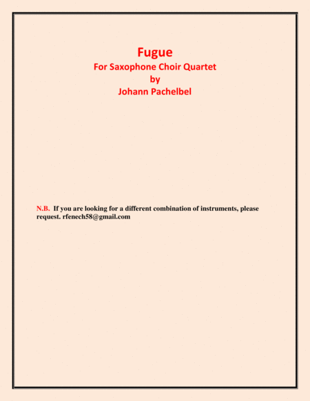 Fugue - Johann Pachelbel - Saxophone Choir Quartet (Soprano; Alto; Tenor and Baritone Saxes) - Inter image number null