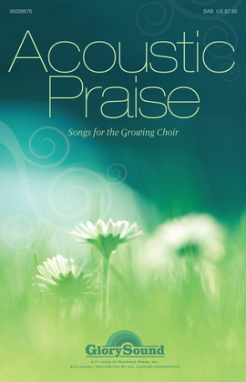Book cover for Acoustic Praise (Songs for the Growing Choir)