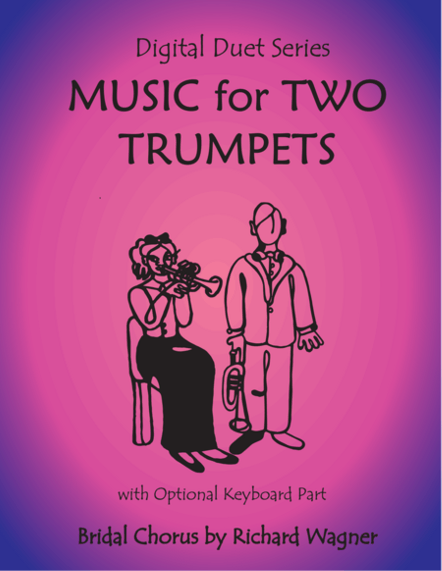 Bridal Chorus (Wedding March) from Lohengrin by Wagner for Two Trumpets with Optional Keyboard (Trum Trumpet Duet scores gallery preview page 1
