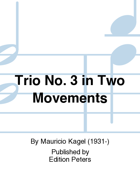 Trio No. 3 in Two Movements