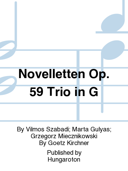 Novelletten Op. 59 Trio in G