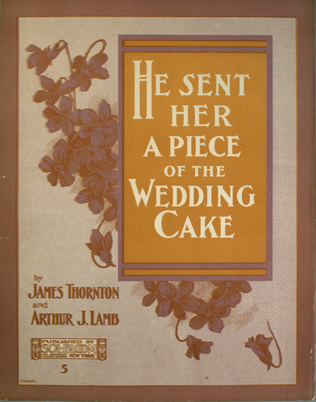He Sent Her a Piece of the Wedding Cake