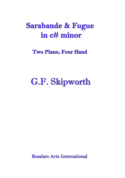 Sarabande & Fugue in c# minor for Two Pianos, Four Hands