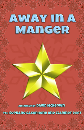 Book cover for Away in a Manger, Jazz Style, for Soprano Saxophone and Clarinet Duet
