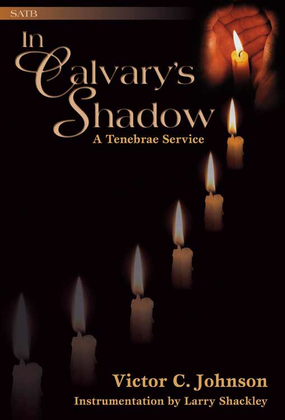 Book cover for In Calvary's Shadow: A Tenebrae Service