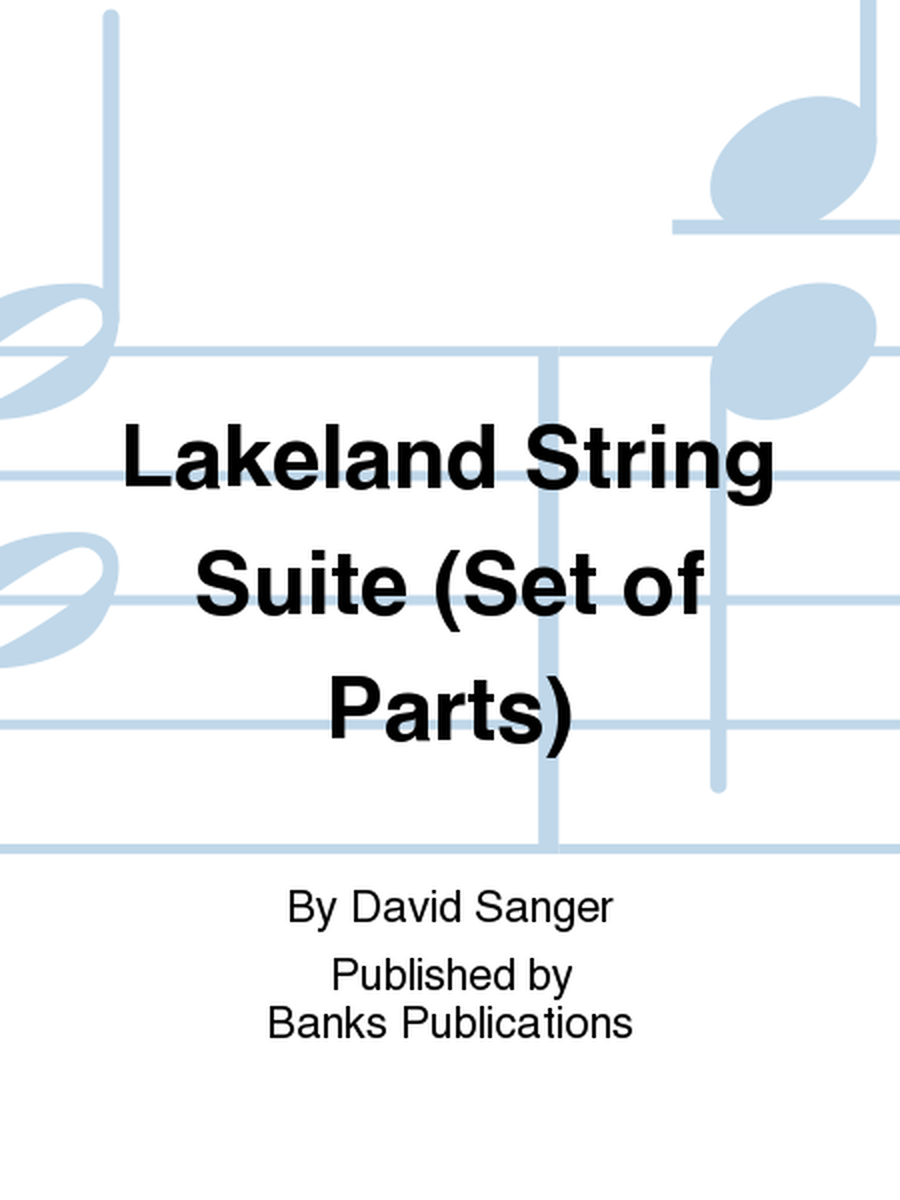 Lakeland String Suite (Set of Parts)